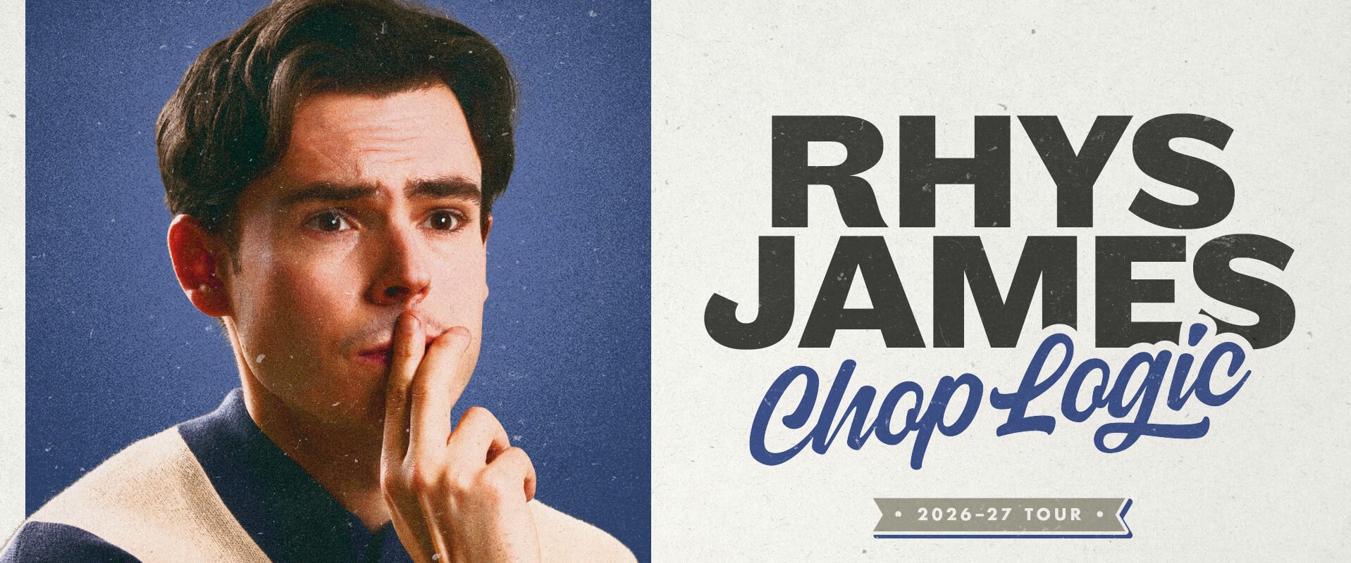 Rhys James: Chop Logic